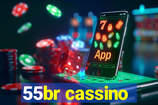 55br cassino